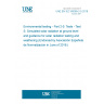 UNE EN IEC 60068-2-5:2018 Environmental testing - Part 2-5: Tests - Test S: Simulated solar radiation at ground level and guidance for solar radiation testing and weathering (Endorsed by Asociación Española de Normalización in June of 2018.)