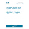 UNE EN 50411-3-1:2012 Fibre organisers and closures to be used in optical fibre communication systems - Product specifications - Part 3-1: Fibre management system, splice wall box, for category C & G (Endorsed by AENOR in September of 2012.)