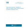 UNE EN 16602-70-31:2014 Space product assurance - Application of paints and coatings on space hardware (Endorsed by AENOR in December of 2014.)