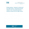 UNE EN 13126-5:2012+A1:2015 Building hardware - Hardware for windows and door height windows - Requirements and test methods - Part 5: Devices that restrict the opening of windows and door height windows