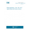 UNE EN 13674-1:2012+A1:2018 Railway applications - Track - Rail - Part 1: Vignole railway rails 46 kg/m and above