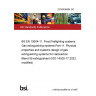 23/30456994 DC BS EN 15004-11. Fixed firefighting systems. Gas extinguishing systems Part 11. Physical properties and systems design of gas extinguishing systems for Halocarbon Blend 55 extinguishant (ISO 14520-17:2022, modified)