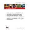 PD IEC TR 61000-3-18:2024 Electromagnetic compatibility (EMC) Limits. Assessment of network characteristics for the application of harmonic emission limits. Equipment connected to LV distribution systems not covered by IEC 61000-3-2 and IEC 61000-3-12