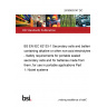 24/30493147 DC BS EN IEC 62133-1 Secondary cells and batteries containing alkaline or other non-acid electrolytes - Safety requirements for portable sealed secondary cells and for batteries made from them, for use in portable applications Part 1: Nickel systems