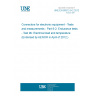 UNE EN 60512-9-2:2012 Connectors for electronic equipment - Tests and measurements - Part 9-2: Endurance tests - Test 9b: Electrical load and temperature (Endorsed by AENOR in April of 2012.)