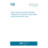 UNE EN 647:1994 Paper and board intended to come into contact with foodstuffs - Preparation of a hot water extract