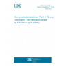 UNE EN 62878-1-1:2015 Device embedded substrate - Part 1-1: Generic specification - Test methods (Endorsed by AENOR in August of 2015.)