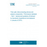 UNE EN IEC 61753-1:2018 Fibre optic interconnecting devices and passive components - Performance standard - Part 1: General and guidance (Endorsed by Asociación Española de Normalización in January of 2019.)