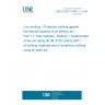 UNE EN IEC 61482-1-1:2020 Live working - Protective clothing against the thermal hazards of an electric arc - Part 1-1: Test methods - Method 1: Determination of the arc rating (ELIM, ATPV and/or EBT) of clothing materials and of protective clothing using an open arc