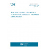 UNE EN 3032:1996 AEROSPACE SERIES. TEST METHOD FOR DRY FILM LUBRICANTS. THICKNESS MEASUREMENT.