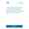 UNE EN ISO 12567-2:2005 Thermal performance of windows and doors - Determination of thermal transmittance by hot box method - Part 2: Roof windows and other projecting windows (ISO 12567-2:2005) (Endorsed by AENOR in September of 2006.)