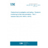 UNE EN ISO 18674-1:2016 Geotechnical investigation and testing - Geotechnical monitoring by field instrumentation - Part 1: General rules (ISO 18674-1:2015)