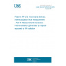 UNE EN IEC 62037-8:2023 Passive RF and microwave devices, intermodulation level measurement - Part 8: Measurement of passive intermodulation generated by objects exposed to RF radiation