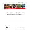 PD 6634-3:1999 Vehicle restraint systems Development of vehicle highway barriers in the United Kingdom