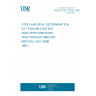 UNE EN ISO 10280:1996 STEEL AND IRON. DETERMINATION OF TITANIUM CONTENT. DIANTIPYRYLMETHANE SPECTROPHOTOMETRIC METHOD. (ISO 10280:1991).