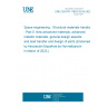 UNE CEN/TR 17603-32-05:2022 Space engineering - Structural materials handbook - Part 5: New advanced materials, advanced metallic materials, general design aspects and load transfer and design of joints (Endorsed by Asociación Española de Normalización in March of 2022.)