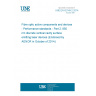 UNE EN 62149-2:2014 Fibre optic active components and devices - Performance standards - Part 2: 850 nm discrete vertical cavity surface emitting laser devices (Endorsed by AENOR in October of 2014.)