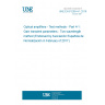 UNE EN 61290-4-1:2016 Optical amplifiers - Test methods - Part 4-1: Gain transient parameters - Two-wavelength method (Endorsed by Asociación Española de Normalización in February of 2017.)