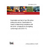 BS 8486-8:2018 Examination and test of new lifts before putting into service. Specification for means of determining compliance with BS EN 81 Lift features for fire-fighting conforming to BS EN 81-72