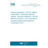 UNE EN ISO/IEC 80079-20-2:2016/AC:2017 Explosive atmospheres - Part 20-2: Material characteristics - Combustible dusts test methods - Technical Corrigendum 1 (ISO/IEC 80079-20-2:2016/Cor 1:2017) (Endorsed by Asociación Española de Normalización in November of 2017.)