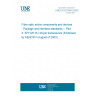 UNE EN 62148-5:2003 Fibre optic active components and devices - Package and interface standards -- Part 3: SFF MT-RJ 20-pin transceivers (Endorsed by AENOR in August of 2003.)