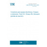 UNE EN 60512-25-2:2003 Connectors for electronic equipment - Tests and measurements -- Part 25-2: Test 25b: Attenuation (insertion loss).