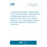 UNE EN 62133-2:2017 Secondary cells and batteries containing alkaline or other non-acid electrolytes - Safety requirements for portable sealed secondary cells, and for batteries made from them, for use in portable applications - Part 2: Lithium systems (Endorsed by Asociación Española de Normalización in June of 2017.)