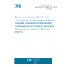 UNE EN IEC 60068-2-87:2024 Environmental testing - Part 2-87: Tests - UV-C exposure of materials and components to simulate ultraviolet germicidal Irradiation or other applications (Endorsed by Asociación Española de Normalización in December of 2024.)