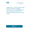 UNE EN 3682-001:2013 Aerospace series - Connectors, plug and receptacle, electrical, rectangular, interchangeable insert type, rack to panel, operating temperature 150 °C continuous - Part 001: Technical specification (Endorsed by AENOR in November of 2013.)