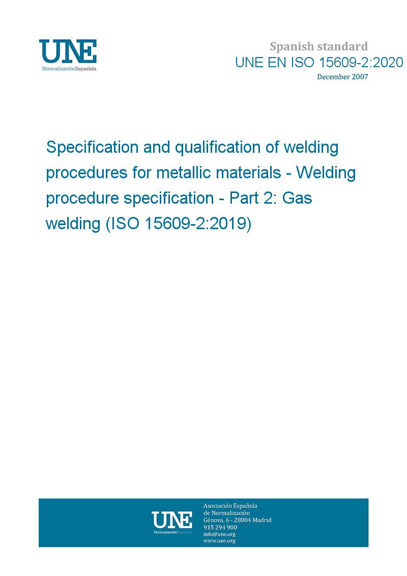 UNE EN ISO 15609-2:2020 Specification And Qualification Of Welding ...