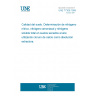 UNE 77306:1999 SOIL QUALITY. DETERMINATION OF NITRATE NITROGEN, AMMONIUM NITROGEN AND TOTAL SOLUBLE NITROGEN IN AIR-DRY SOIL USING CALCIUM CHLORIDE SOLUTION AS EXTRACTANT.