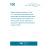 UNE EN IEC 60601-2-31:2020 Medical electrical equipment - Part 2-31: Particular requirements for the basic safety and essential performance of external cardiac pacemakers with internal power source (Endorsed by Asociación Española de Normalización in May of 2020.)