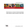 BS EN 61169-18:2011 Radio-frequency connectors Sectional specification. Radio frequency coaxial connectors of type SSMA