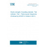 UNE EN 60243-1:2013 Electric strength of insulating materials - Test methods - Part 1: Tests at power frequencies (Endorsed by AENOR in October of 2013.)