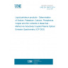 UNE EN 16476:2014 Liquid petroleum products - Determination of Sodium, Potassium, Calcium, Phosphorus, Copper and Zinc contents in diesel fuel - Method via Inductively Coupled Plasma Optical Emission Spectrometry (ICP OES)