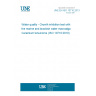 UNE EN ISO 10710:2013 Water quality - Growth inhibition test with the marine and brackish water macroalga Ceramium tenuicorne (ISO 10710:2010)